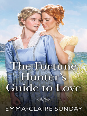 cover image of The Fortune Hunter's Guide to Love